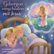 Cover-Bild zum Titel 'Geborgen einschlafen mit Jesus' von 'Judith Mazzilli'