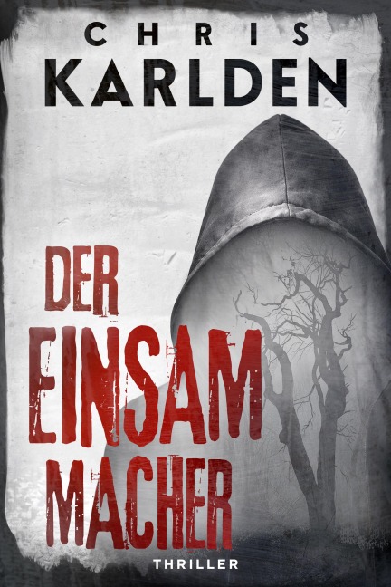 Der Einsammacher: Thriller - Chris Karlden