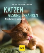 Cover-Bild zum Titel 'Katzen gesund ernähren' von 'Michael Streicher'