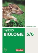 Fokus Biologie 5./6. Schuljahr. Schülerbuch Niedersachsen - Julia Budde, Nermin Erdogan, Nicole Hörenberg, Hans-Jürgen Janßen, Judith Jeuck