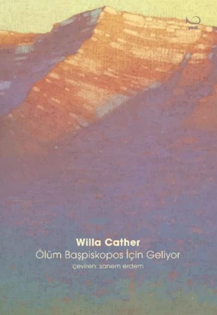 Ölüm Baspiskopos Icin Geliyor - Willa Cather