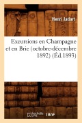 Cover-Bild zum Titel 'Excursions En Champagne Et En Brie (Octobre-Décembre 1892) (Éd.1893)' von 'Henri Jadart'
