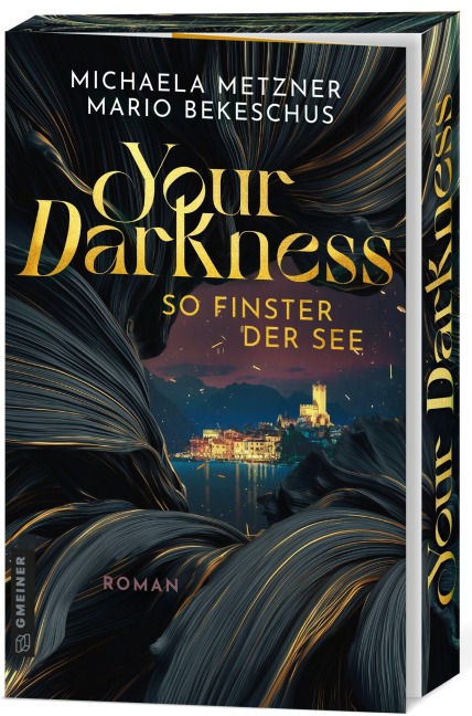 Your Darkness - so finster der See - Mario Bekeschus, Michaela Metzner