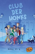 Cover-Bild zum Titel 'Club der Honks' von 'Betsy Uhrig'