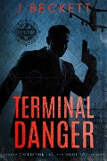 Terminal Danger (Expedition Inc., #2) - J. Beckett