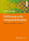 Cover-Bild zum Titel 'Einführung in die Computeranimation' von 'Stefan M. Grünvogel'