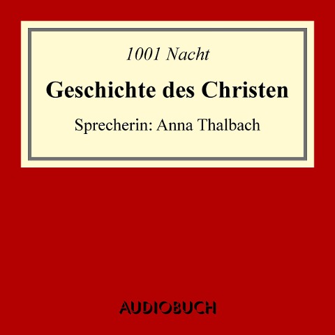 Geschichte des Christen - 1001 Nacht