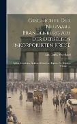 Cover-Bild zum Titel 'Geschichte Der Neumark Brandenburg Aus Der Derselben Inkorporirten Kreise: Lebus, Sternberg, Züllichau-schwiebus, Krossen U. Kottbus, Volume 1...' von 'Edu Ludw Wedekind'