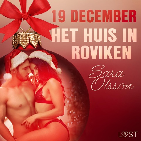 19 december: Het huis in Roviken ¿ een erotische adventskalender - Sara Olsson