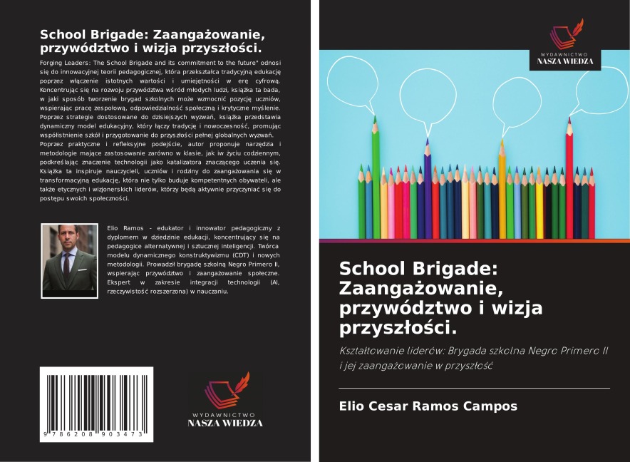 School Brigade: Zaanga¿owanie, przywództwo i wizja przysz¿o¿ci. - Elio Cesar Ramos Campos