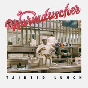 Tainted Lunch - Warmduscher