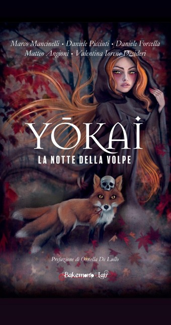 Yokai. La notte della volpe - Marco Mancinelli, Daniele Picciuti, Matteo Angioni, Daniele Forcella, Valentina Iorene Desideri