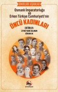 Cover-Bild zum Titel 'Osmanli Imparatorlugu ve Erken Türkiye Cumhuriyetinin Öncü Kadinlari' von 'Zeynep Banu Dalaman'