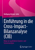 Einführung in die Cross-Impact-Bilanzanalyse (CIB) - Wolfgang Weimer-Jehle