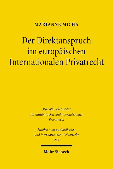 Der Direktanspruch im europäischen Internationalen Privatrecht - Marianne Micha