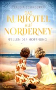 Cover-Bild zum Titel 'Das Kurhotel auf Norderney - Wellen der Hoffnung' von 'Claudia Schirdewan'
