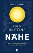 Cover-Bild zum Titel 'Zurück in seine Nähe' von 'Denis Grams'