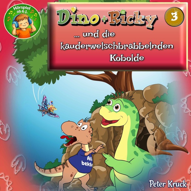 Dino + Ricky (3) und die kauderwelschbrabbelnden Kobolde - Peter Kruck
