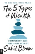 Cover-Bild zum Titel 'The 5 Types of Wealth' von 'Sahil Bloom'