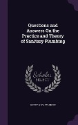 Cover-Bild zum Titel 'Questions and Answers On the Practice and Theory of Sanitary Plumbing' von 'Robert Macy Starbuck'