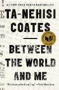 Cover-Bild zum Titel 'Between the World and Me' von 'Ta-Nehisi Coates'