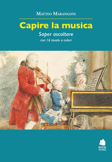 Capire la musica. Saper ascoltare - Matteo Marangoni