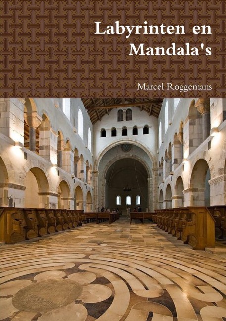 Labyrinten en Mandala's - Marcel Roggemans