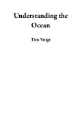 Cover-Bild zum Titel 'Understanding the Ocean' von 'Tim Voigt'