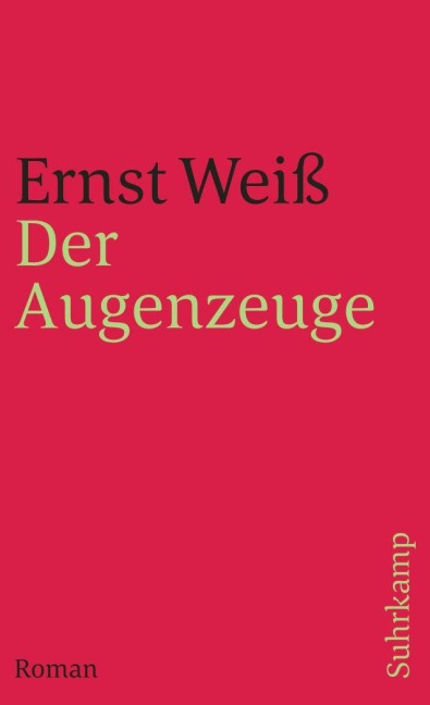 Der Augenzeuge - Ernst Weiß