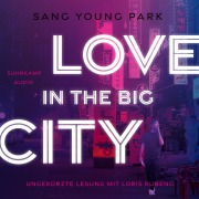 Cover-Bild zum Titel 'Love in the Big City' von 'Sang Young Park'