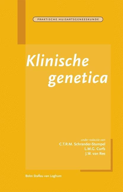 Klinische Genetica - C T R M Schrander-Stumpel, L M G Curfs, J W van Ree, A. Prins, P J E Bindels