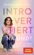 Cover-Bild zum Titel 'Introvertiert, na und?' von 'Saskia Fröhlich'