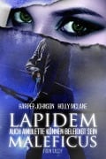 Cover-Bild zum Titel 'Lapidem Maleficus' von 'Harper Johnson, Holly McLane, Allyson Snow'