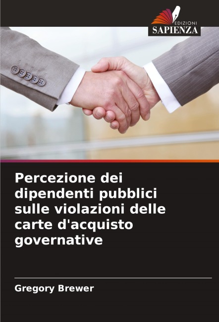 Percezione dei dipendenti pubblici sulle violazioni delle carte d'acquisto governative - Gregory Brewer