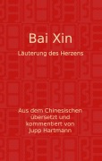 Cover-Bild zum Titel 'Bai Xin' von 'Jupp Hartmann'