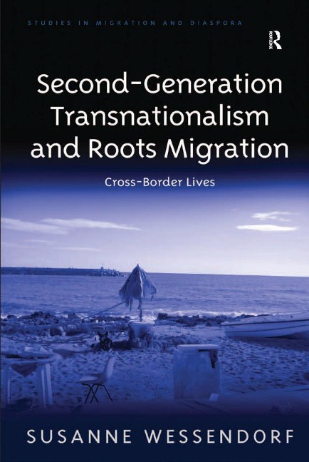 Second-Generation Transnationalism and Roots Migration - Susanne Wessendorf