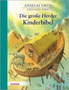 Cover-Bild zum Titel 'Die große Herder Kinderbibel' von 'Anselm Grün'