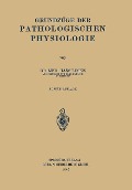 Grundzüge der Pathologischen Physiologie - Hans Lucke