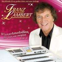 Wunschmelodien-Folge 2 - Franz Lambert