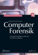 Cover-Bild zum Titel 'Computer-Forensik' von 'Alexander Geschonneck'