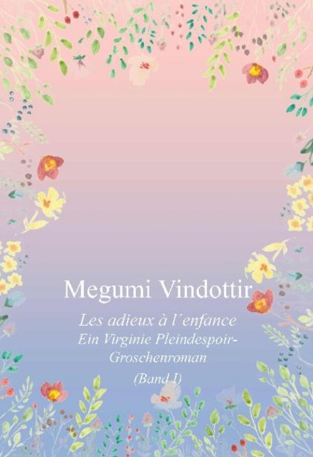 Virginie Pleindespoir - Les adieux à l¿enfance - Megumi Vindottir