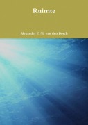 Cover-Bild zum Titel 'Ruimte' von 'Alexander P. M. van den Bosch'