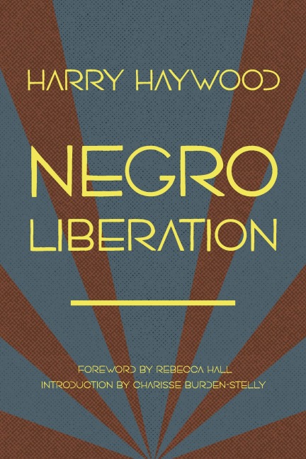 Negro Liberation - Harry Haywood
