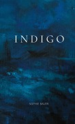 Cover-Bild zum Titel 'Indigo' von 'Sophie Bauer'