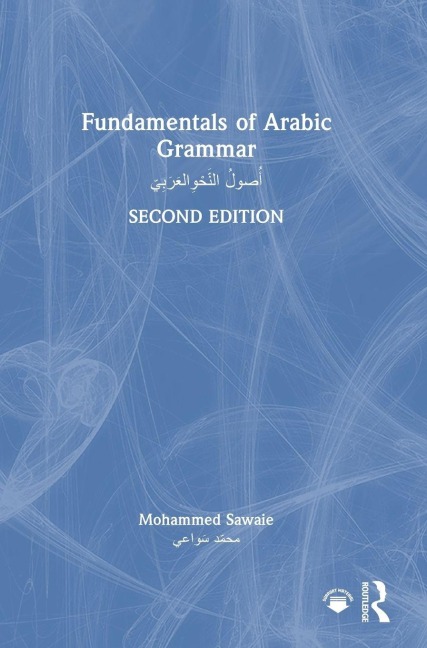 Fundamentals of Arabic Grammar - Mohammed Sawaie