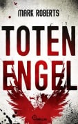 Cover-Bild zum Titel 'Totenengel' von 'Mark Roberts'