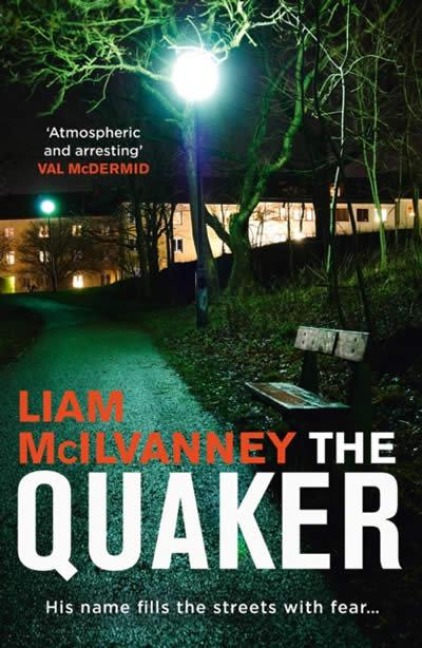 The Quaker - Liam McIlvanney