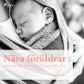 Cover-Bild zum Titel 'Nära föräldrar' von 'Jorun Modén'
