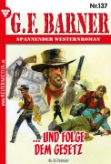 Cover-Bild zum Titel '... und folge dem Gesetz' von 'G. F. Barner'