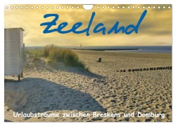 Cover-Bild zum Titel 'Zeeland - Urlaubsträume zwischen Breskens und Domburg (Wandkalender 2026 DIN A4 quer), CALVENDO Monatskalender' von 'Herbert Böck'